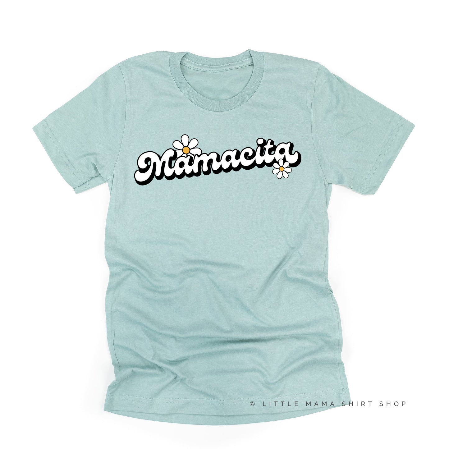 DAISY - MAMACITA - w/ Full Daisy on Back - Unisex Tee