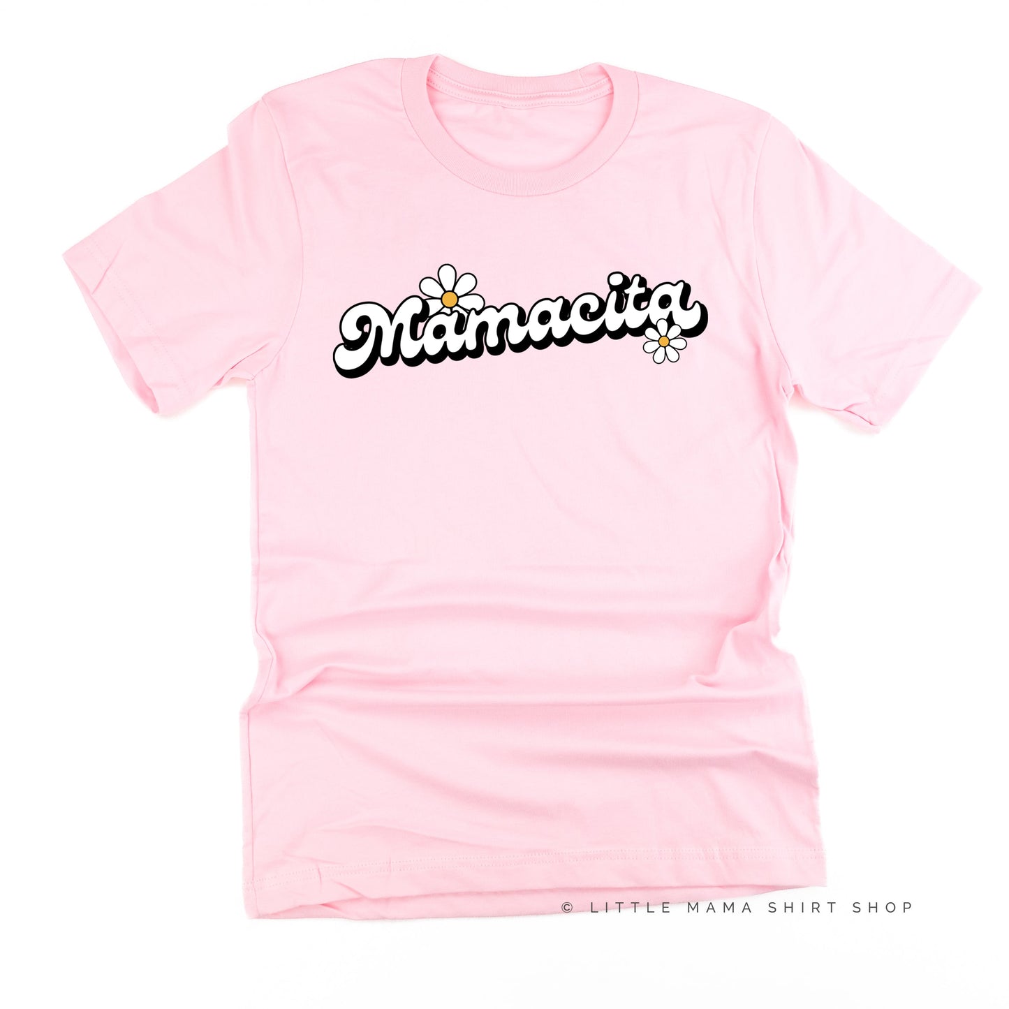 DAISY - MAMACITA - w/ Full Daisy on Back - Unisex Tee