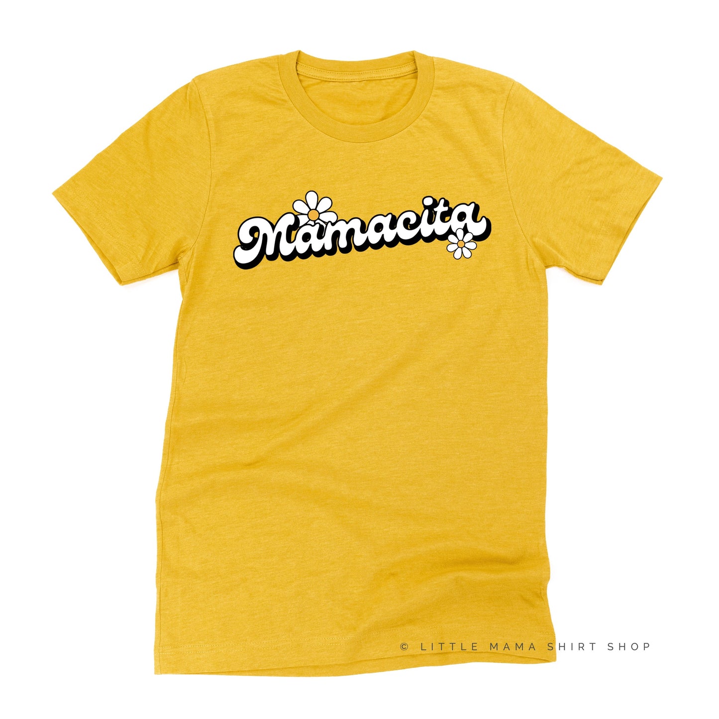 DAISY - MAMACITA - w/ Full Daisy on Back - Unisex Tee