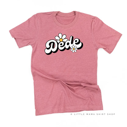 DAISY - DEDE - w/ Full Daisy on Back - Unisex Tee