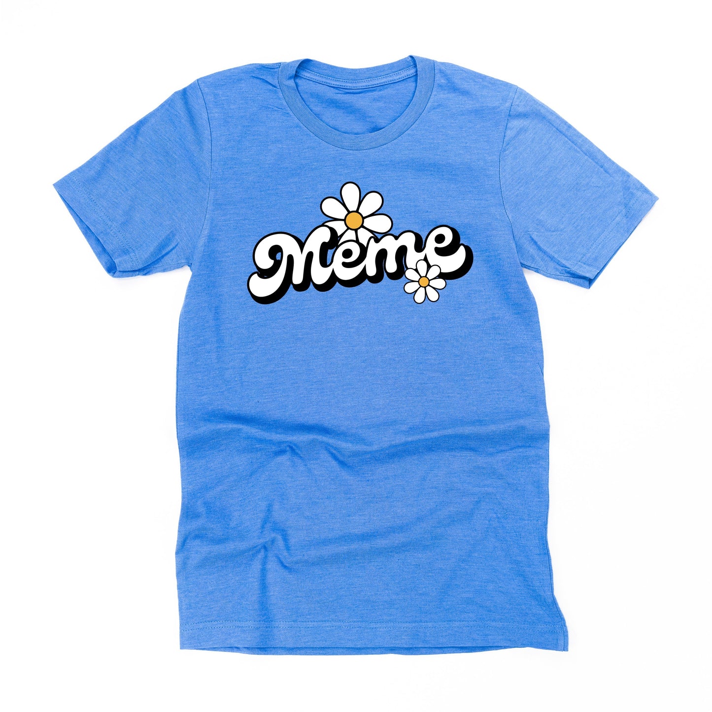 DAISY - MEME - w/ Full Daisy on Back - Unisex Tee