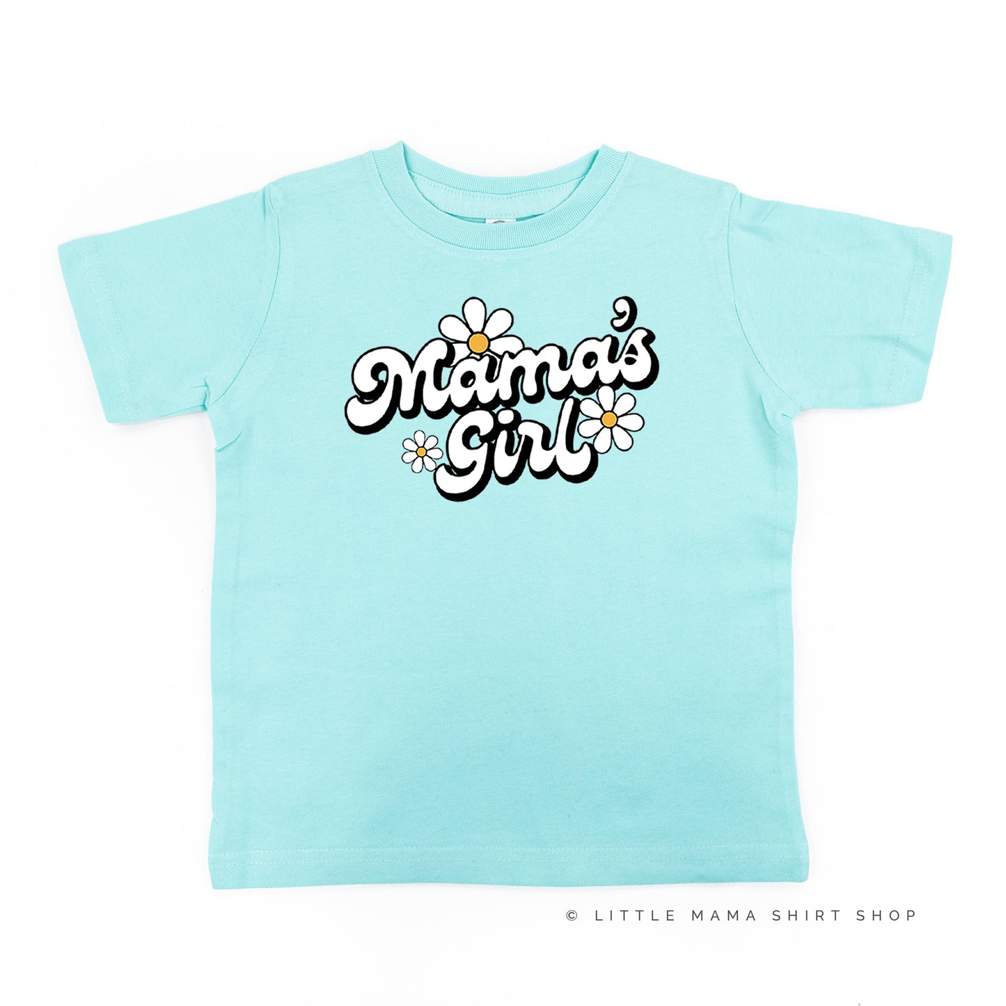 DAISY - MAMA'S GIRL - w/ Full Daisy on Back - Short Sleeve Child Shirt