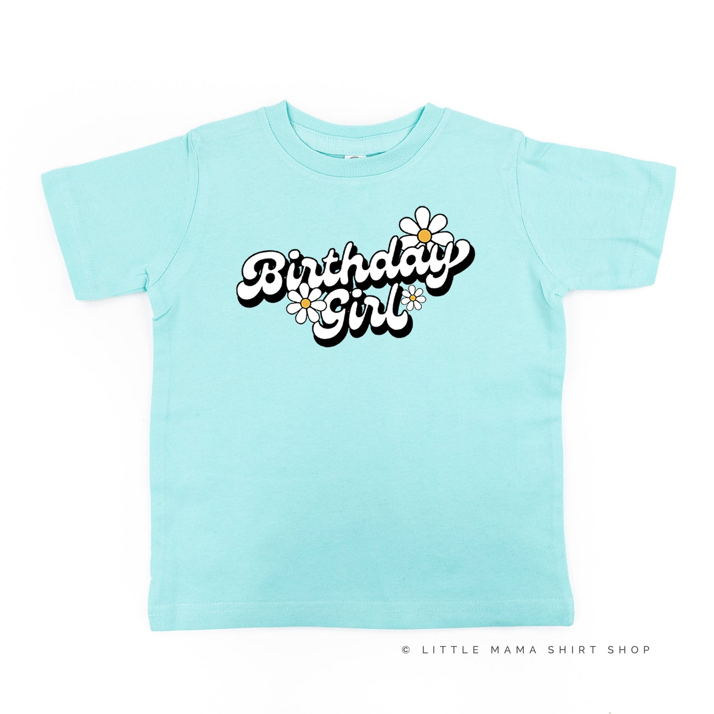 DAISY - BIRTHDAY GIRL - w/ Full Daisy on Back - Short Sleeve Child Shirt