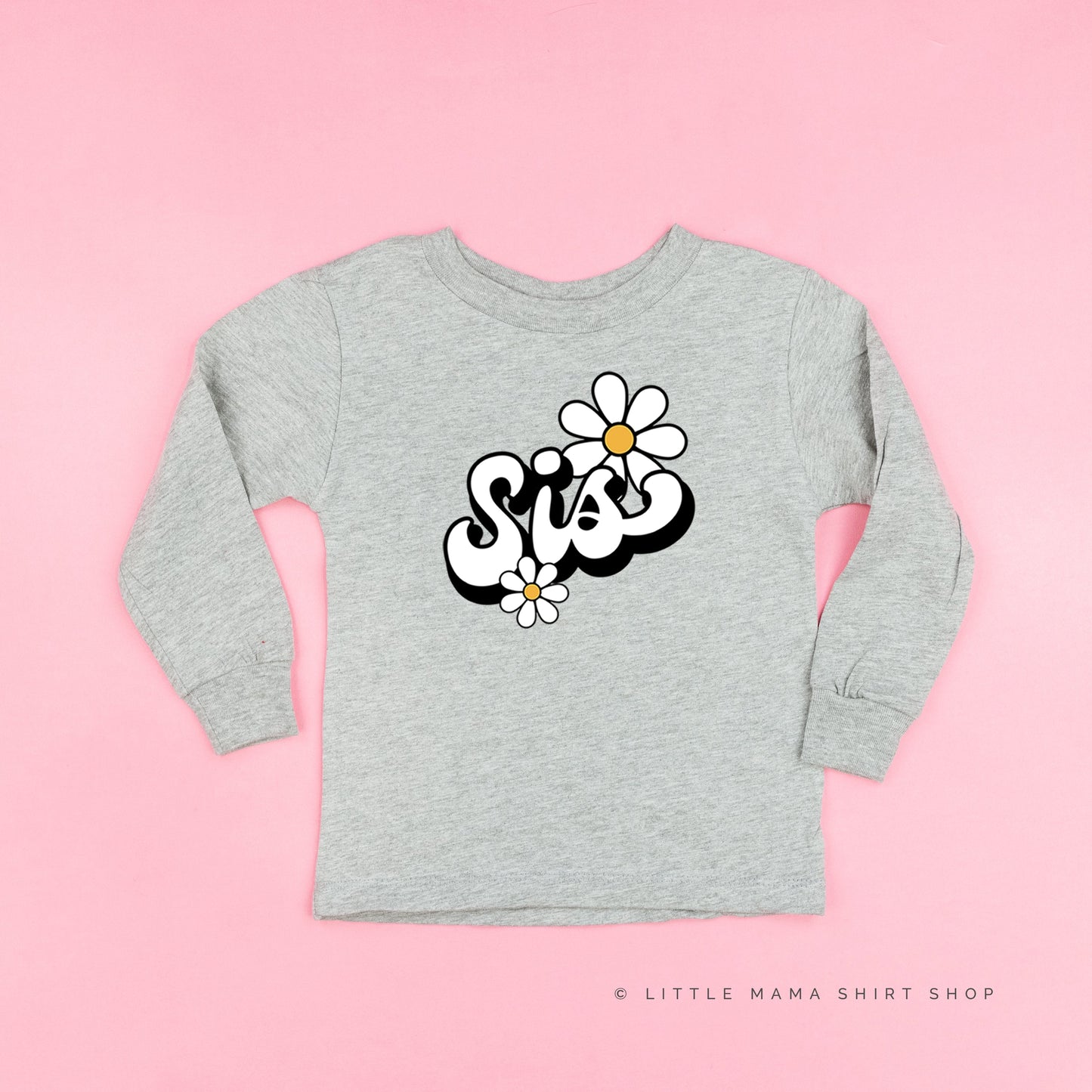 DAISY - SIS - w/ Full Daisy on Back - Long Sleeve Child Shirt