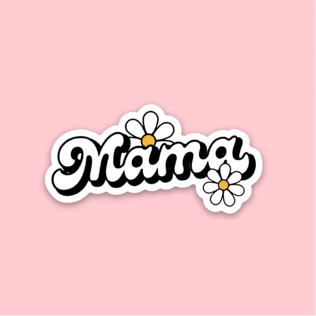 LMSS® STICKER - Mama Daisy (Retro Font w/ Two Daisies)